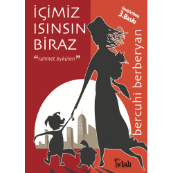 İçimiz Isınsın Biraz Rahmet | Adalı Yayınları | Bercuhi Berberyan