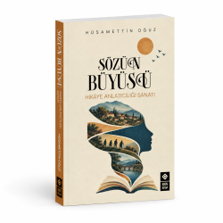 Sözün Büyüsü Hikaye Anlatıcılığı Sanatı